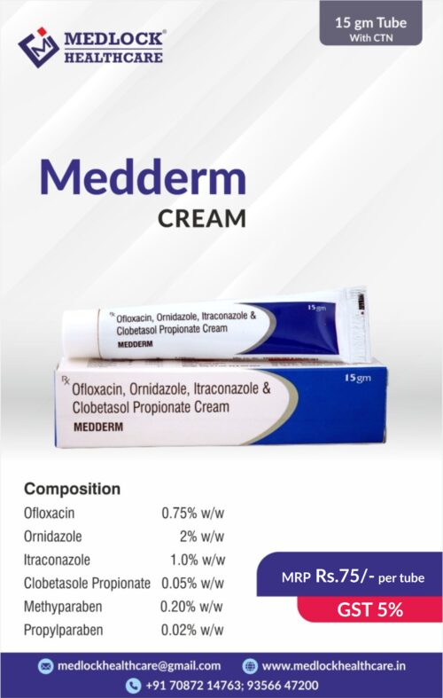 MEDDERM | Ofloxacin 0.75%, Ornidazole 2%, itraconazole 1.0%,Clobetasol Propionate 0.05% Cream